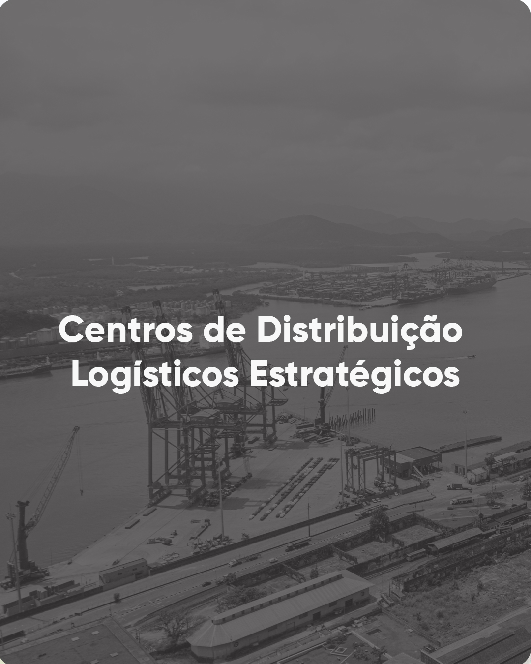 Centros de Distribuição Logísticos estratégicos